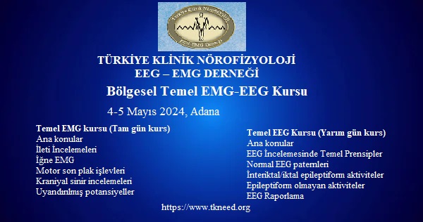 Türk Nöroloji Derneği Türkiye Klinik Nörofizyoloji Eeg Emg Derneği Temel Eeg Emg Kursu 9185
